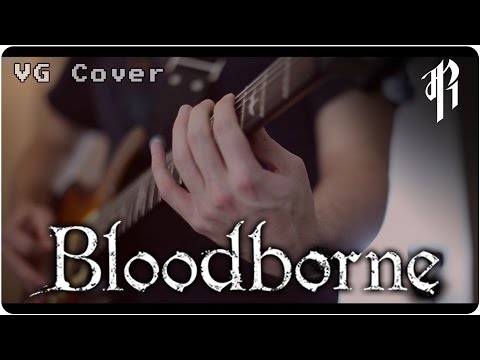 Bloodborne: Ludwig, the Holy Blade - Metal Cover || RichaadEB