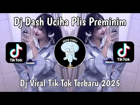 DJ NANANA JANGAN MARAH MARAH | DJ DASH UCIHA PLIS PREMINIM VIRAL TIKTOK TERBARU 2025 !