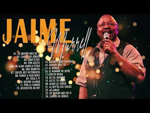 LO MEJOR DE JAIME MURRELL - JAIME MURRELL SUS MEJORES ÉXITOS
