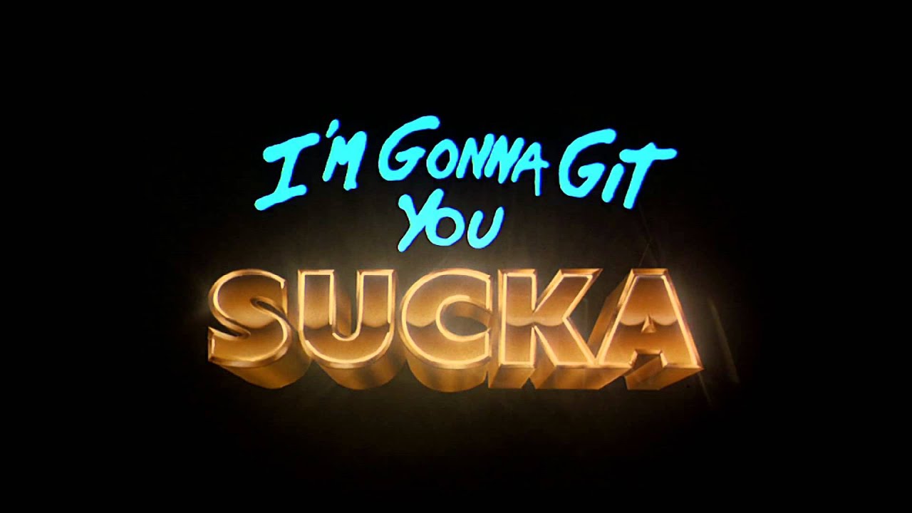 I'm Gonna Git You Sucka trailer