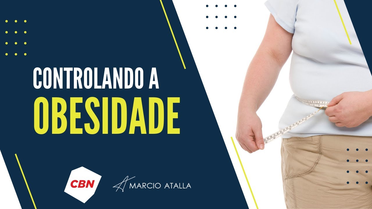 OBESIDADE: aprenda a controlar o peso! | MARCIO ATALLA