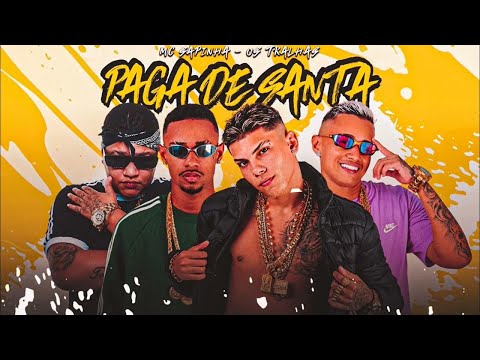 🔵PAGA DE SANTA - OS TRALHAS E MC SAPINHA - REMIX BREGA FUNK