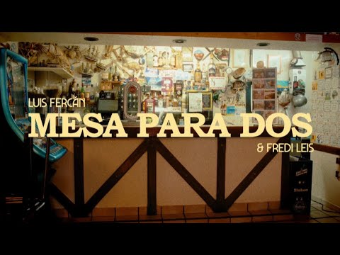 Luis Fercán & Fredi Leis - Mesa Para Dos (Letra)