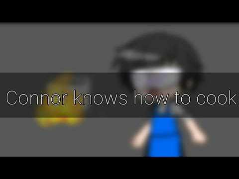 Connor knows how to cook // gacha Salty's Sunday Night