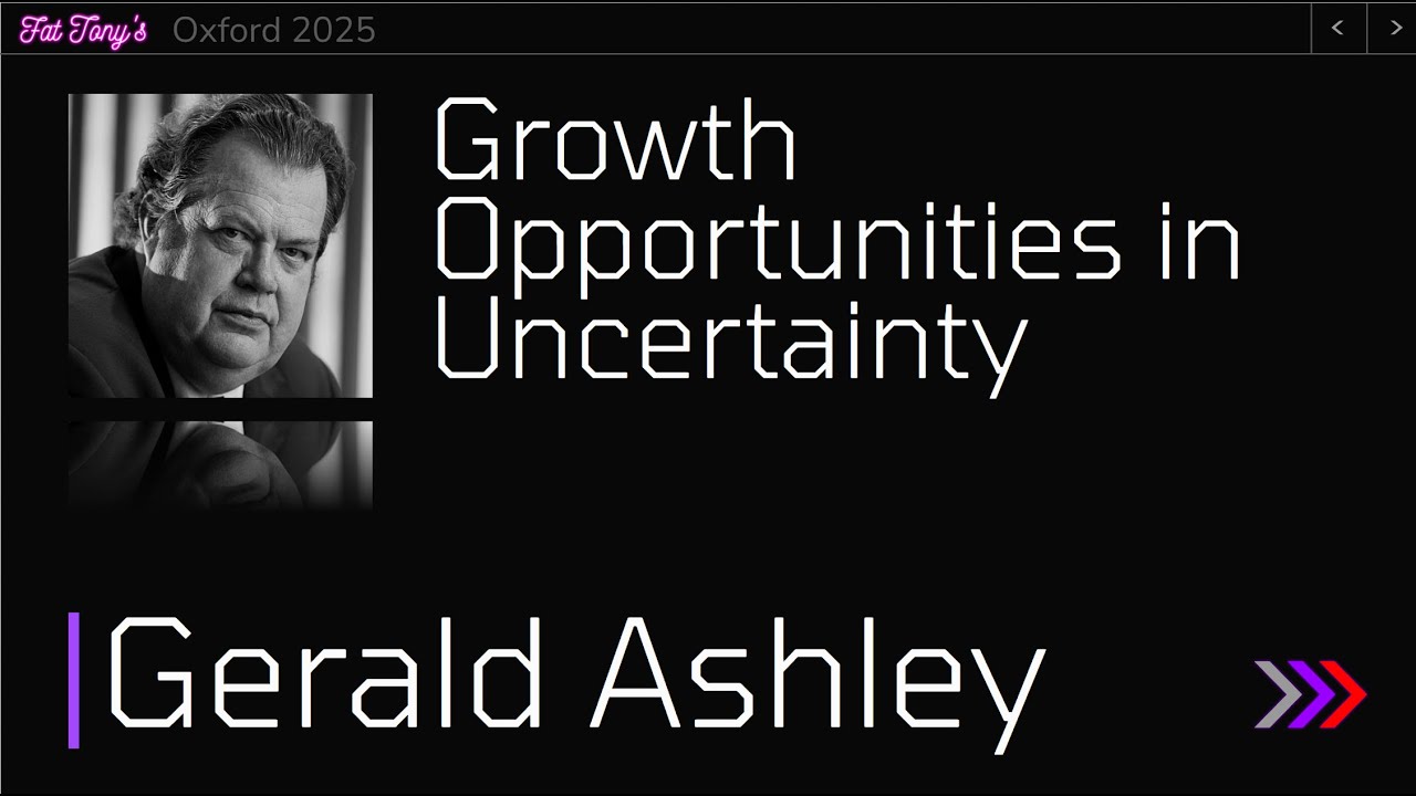 Growth Opportunities in Uncertainty - Gerald Ashley