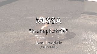 Missa in Simplicitate, Jean Langlais (1907–1991)