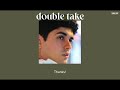 Dhruv - Double Take [1 HOUR] (Lyrics) | Tell me do you feel the love? [TikTok Song]