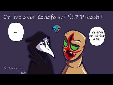 On live avec Zohafo sur SCP breach et SCP RP !!