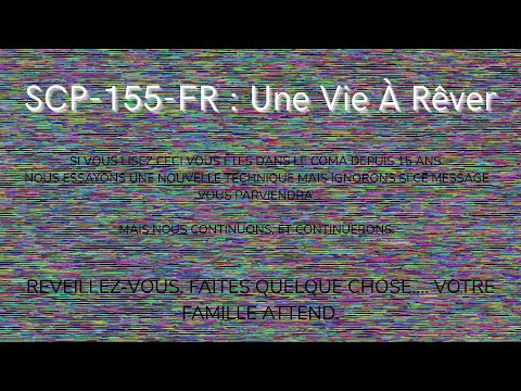 SCP-155-FR : Une Vie à Rêver