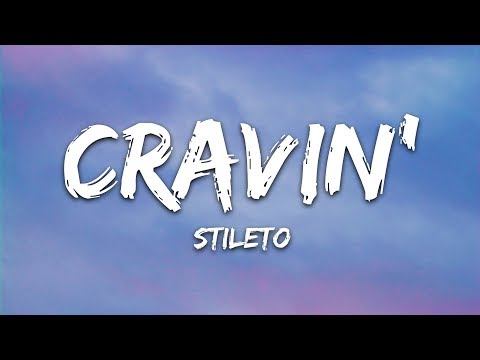 Stileto - Cravin' (Lyrics) feat. Kendyle Paige