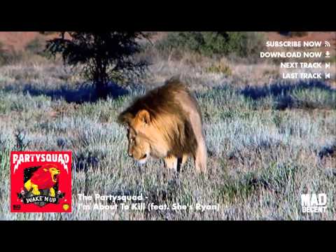 The Partysquad - I'm About To Kill (feat. She's Ryan) [Official Full Stream]