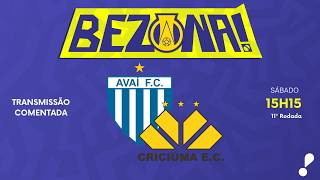AVAÍ X CRICIÚMA - 11ª RODADA | #BezonaRedeTV! 2026