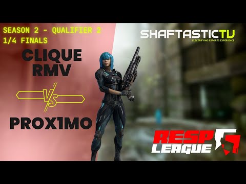 RESP LEAGUE SEASON 2 - Qualifier 2 - 1/4 FINALS - CLIQUE RMV v/s PROX1MO | Quake Champions