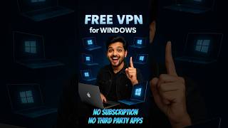 Free VPN for Windows | No Subscription No Third-party Apps required 🔥