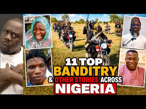 11 Top Stories Across Nigeria Today | Bandits -  From Osun, kogi to Edo, Sunday Igboho, Tinubu...