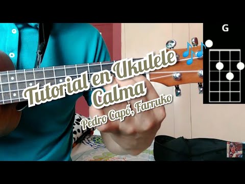 Calma Pedro Capó ft Farruko cover y tutorial como tocar la canción en Ukulele 🎶