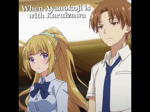 Ayanokoji and Kei😌