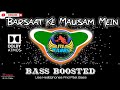 Barsaat Ke Mausam (BASS BOOSTED) -Naajayaz | Hindi Old Is Gold Song | Dolby Song