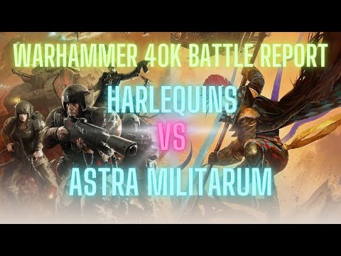 Harlequins VS Astra Militarum Hammer Of The Emperor! Warhammer 40k Competitive Battle Report