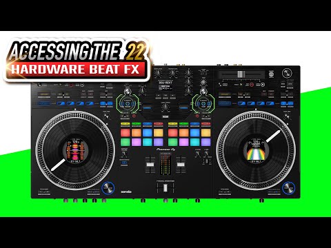 DDJ-REV7: How to access ALL 22 Beat FX