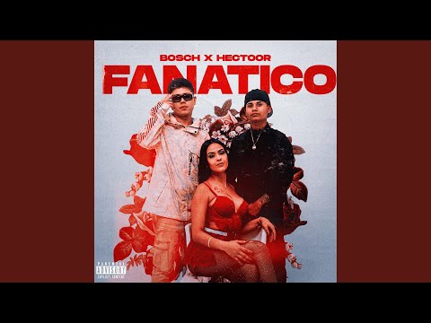 Fanatico (feat. Bosch)