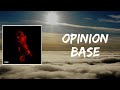 Opinion Base (Lyrics) by EST Gee