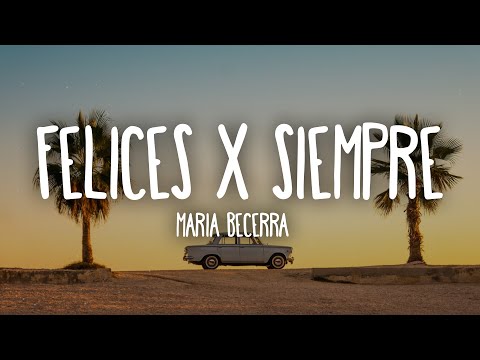 Felices & Siempre