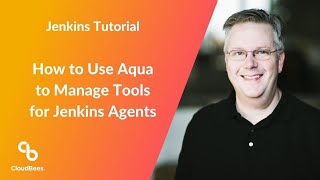 How to Use Aqua to Manage Tools for Jenkins Agents