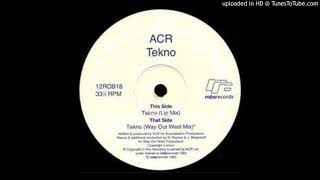 ACR - Tekno (Way Out West Mix)
