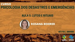Aula 5:  Lutos e rituais - Profa. Dra. Rosana Bohrer