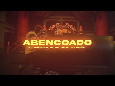 1. WillsBife - abençoado feat. Wall Hein, MC GP, Trxntin & Fahel