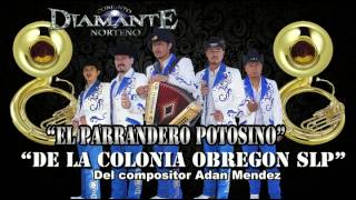 EL Parrandero potosino - Conjunto Diamante Norteño (con Banda Sinaloense)