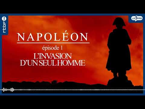 Napoléon : l'invasion d'un seul homme (1/5)