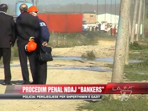 Nis procedimi penal ndaj “Bankers Petrolium” - News, Lajme - Vizion Plus