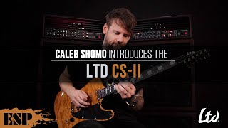 Caleb Shomo of Beartooth Introduces the LTD CS-II | ESP Guitars