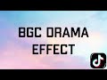 BGC Drama Effect TIKTOK Sounds