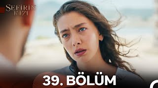Sefirin Kızı 39. Bölüm