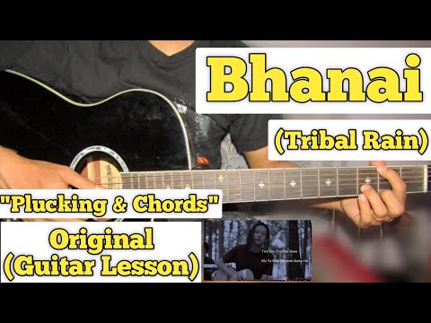 Bhanai - Tribal Rain | Guitar Lesson | Plucking & Chords | (Rahul Rai) section