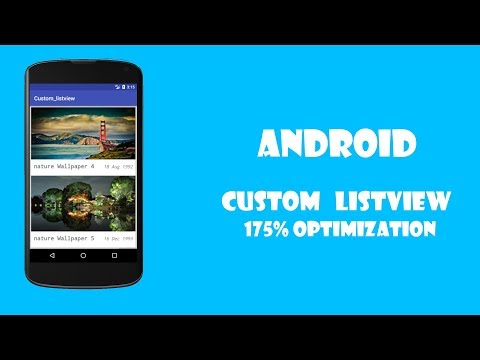 03 Android Custom ListView Optimization By 175% || Android Tutorial For Beginners