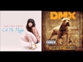 X Gon Give It To Ya Maybe Carly Rae Jepsen Vs DMX Mashup
