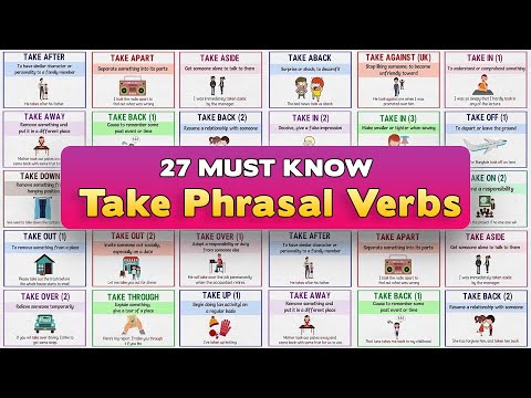 27 Phrasal Verbs with TAKE: Take away, Take back, Take in, Take for, Take down, Take up...