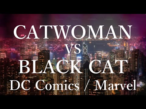 Death Battle Fan Made Trailer: Catwoman VS Black Cat (DC Comics VS Marvel)
