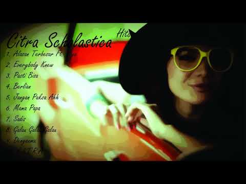 Citra Scholastika - Full Album Hits