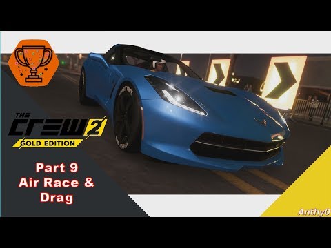 The Crew 2 - Part 9 - Air Races & Drag Races