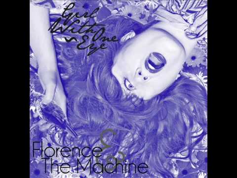 Florence + The Machine - Girl With One Eye