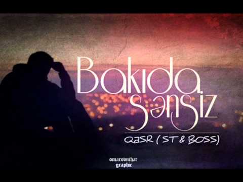 Qesr - Bakida Sensiz ( ST & Boss )