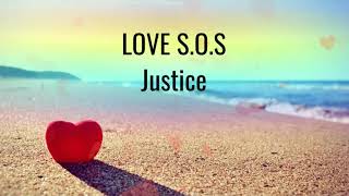 LOVE S.O.S Justice lyrics