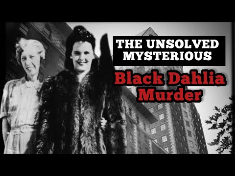 The Unsolved Mysterious Black Dahlia Murder | Full Documentary
