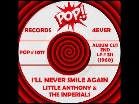 I’LL NEVER SMILE AGAIN, Little Anthony/Imperials, End LP #311 1960