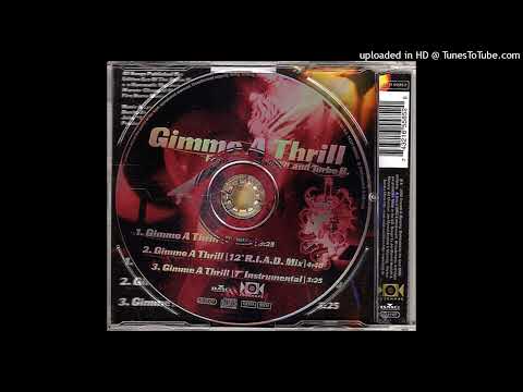 Snap! feat. Maxayn & Turbo B.- Gimme A Thrill (7'' Mix)